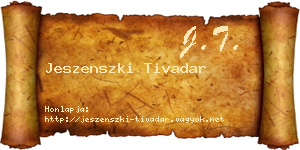 Jeszenszki Tivadar névjegykártya